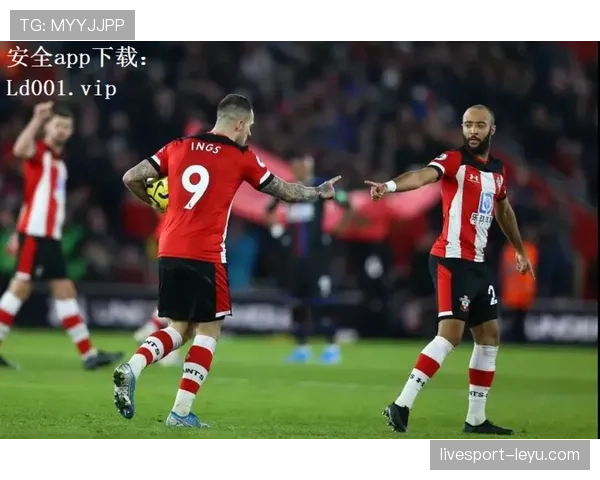 南安普顿状态回暖,球迷重燃英超竞争力期待 南安普顿状态回暖,球迷重燃英超竞争力期待