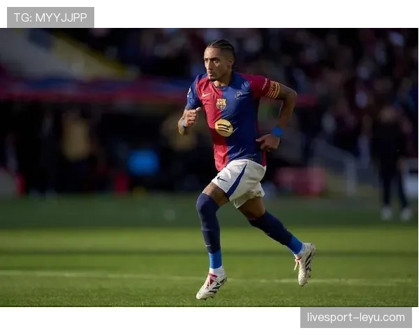 拉菲尼亚战术适配性持续提升,进攻端表现稳健 拉菲尼亚战术适配性持续提升,进攻端表现稳健